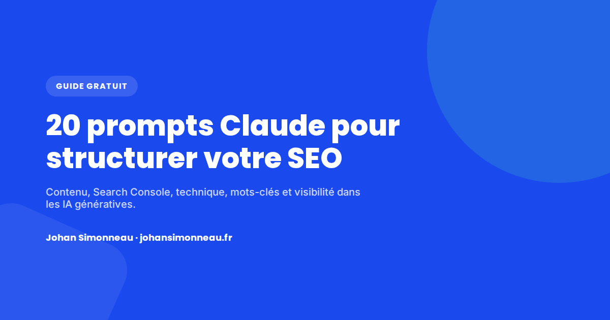 Couverture du guide 20 prompts Claude pour structurer votre SEO
